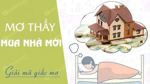 mơ thấy mua nhà đánh con gi