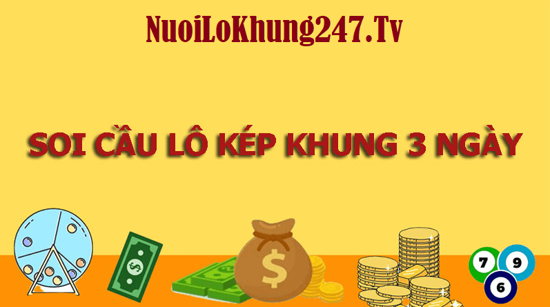 lô kép khung 3 ngày 247