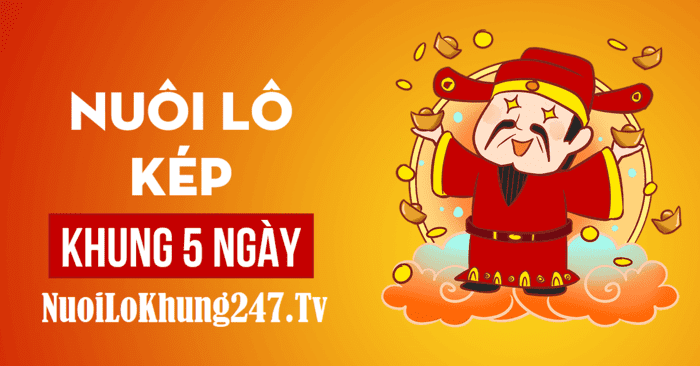 Nuôi Lô Kép Khung 5 Ngày Rồng Bạch Kim Bất Bại Ăn Thông