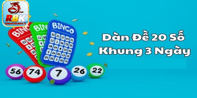 Nuôi Dàn Đề 20 Số Khung 3 Ngày Siêu Víp Soi Cầu Chuẩn