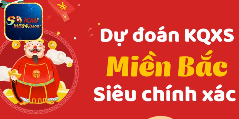 Soi Cầu Miền Bắc - Chiến Thuật Chuẩn 99% Cùng Soi Cầu 247